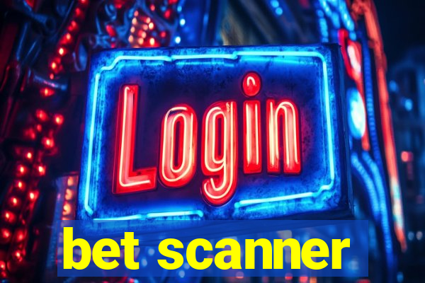 bet scanner